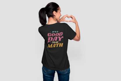 Tricou Good day for Math
